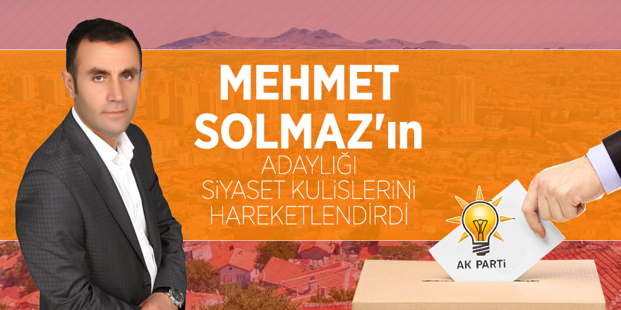 Pursaklar’da flaş aday: Mehmet Solmaz