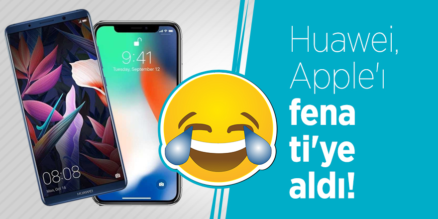 Huawei, Apple'ı fena ti'ye aldı!
