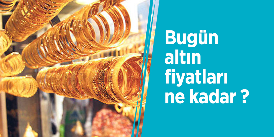 Çeyrek altın ne kadar , gram altın fiyatı ne kadar?