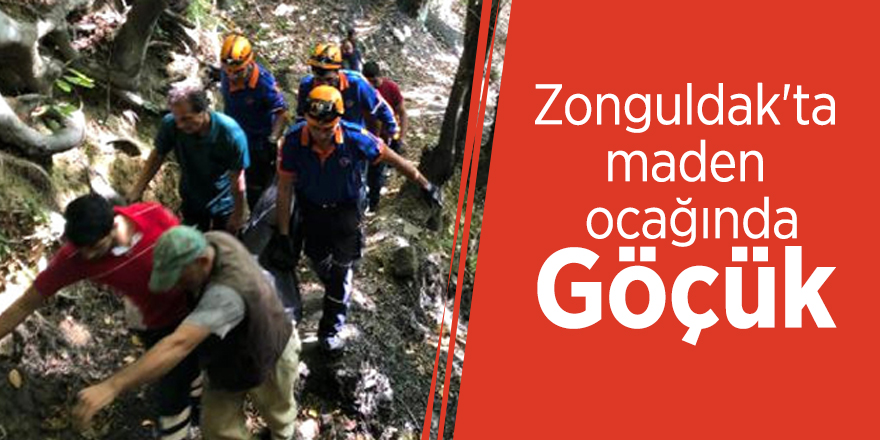 Zonguldak'ta maden ocağında göçük