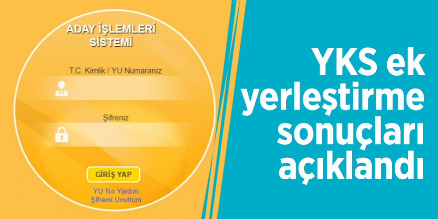 YKS ek yerleştirme sonuçları açıklandı
