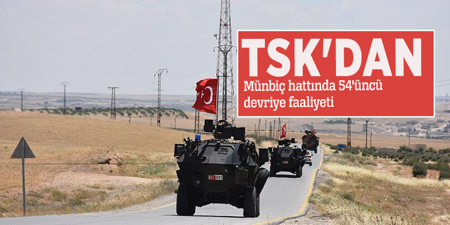 TSK'dan Münbiç hattında 54'üncü devriye faaliyeti