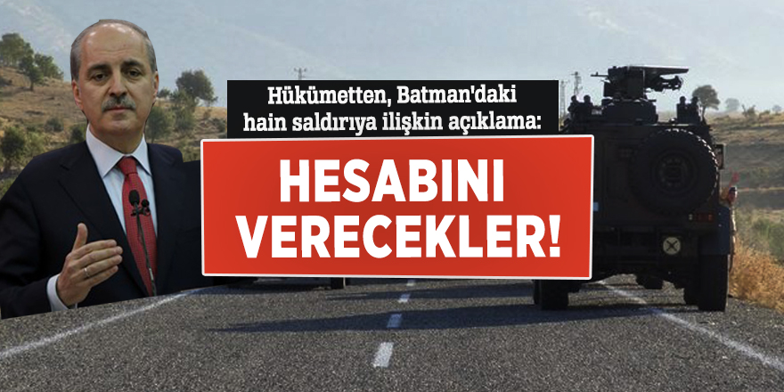 Hükümetten, Batman'daki hain saldırıya ilişkin açıklama: Hesabını verecekler!