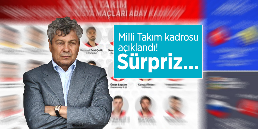 Milli Takım kadrosu açıklandı! Sürpriz...