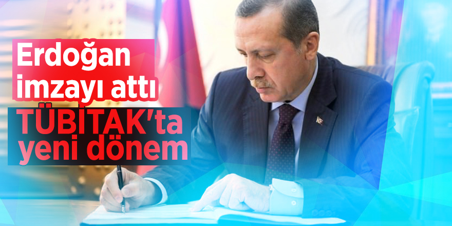 Erdoğan TÜBİTAK'ın yönetim kurulu üyelerini atadı