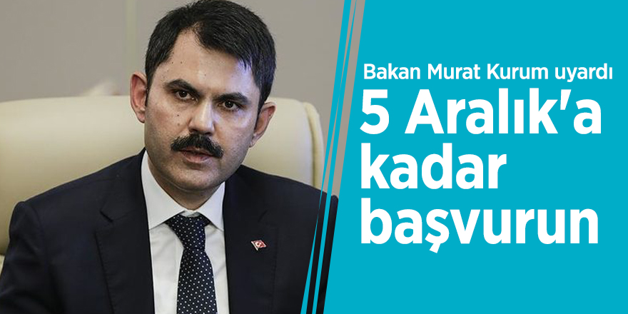 5 Aralık'a kadar başvurun