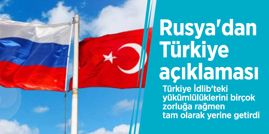 Rusya'dan Türkiye açıklaması