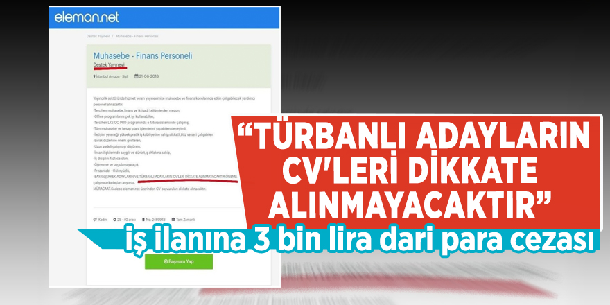 “Türbanlı adayların CV'leri dikkate alınmayacaktır” iş ilanına 3 bin lira idari para cezası