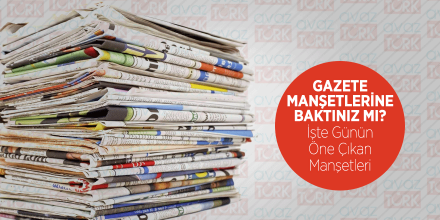 İşte günün gazete manşetleri-25.12.2018