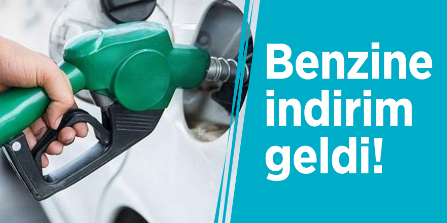 Benzine indirim geldi!