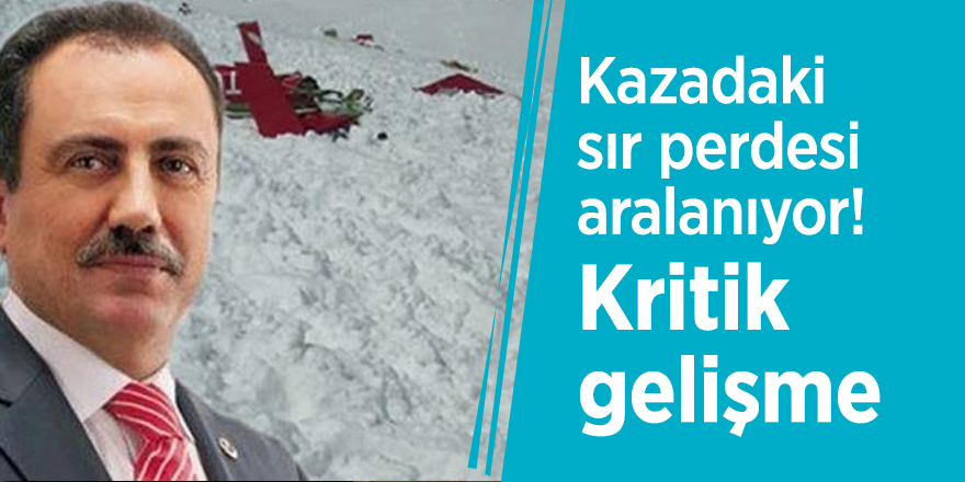 Kazadaki sır perdesi aralanıyor! Kritik gelişme