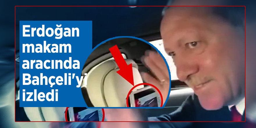 Erdoğan makam aracında Bahçeli'yi izledi