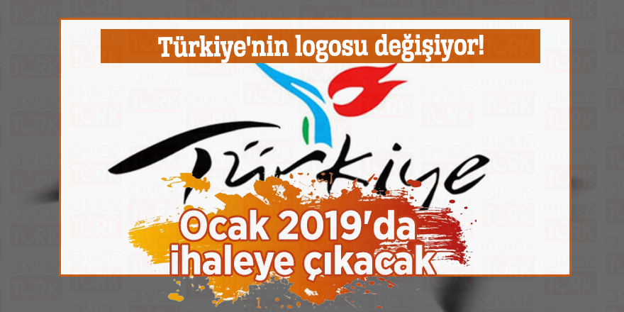 Türkiye'nin logosu değişiyor! Ocak 2019'da ihaleye çıkacak