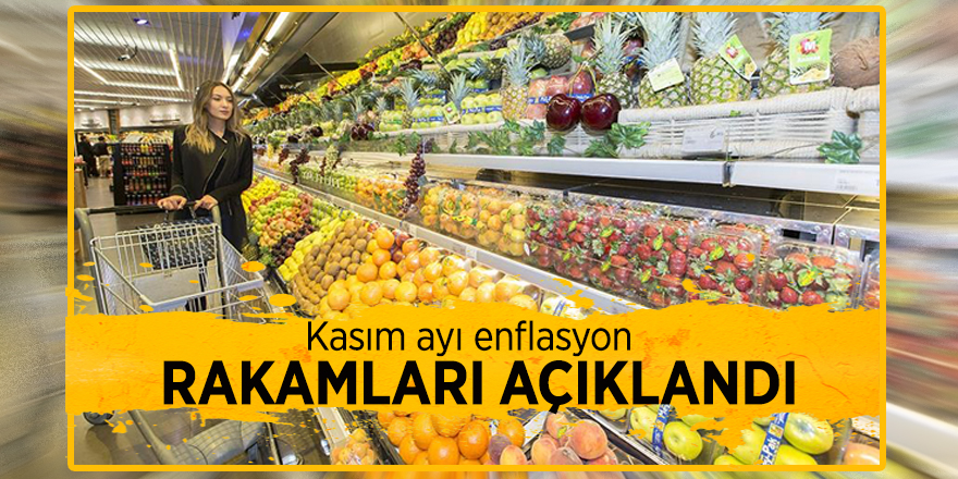 Enflasyon rakamları açıklandı