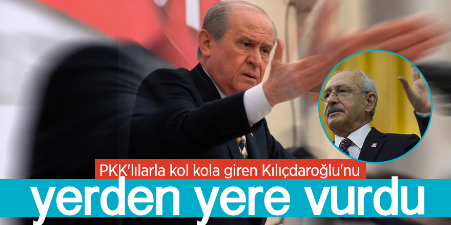 Bahçeli, Kılıçdaroğlu'nu yerden yere vurdu