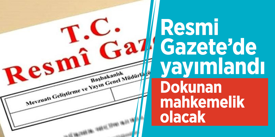 Dokunan mahkemelik olacak