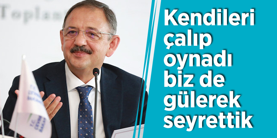 Özhaseki iddialara cevap verdi: Kendileri çalıp oynadı biz de gülerek seyrettik