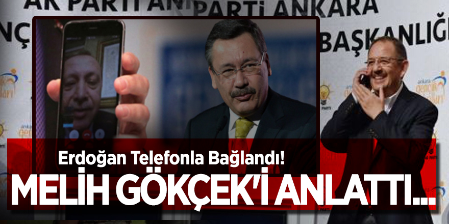 Erdoğan Telefonla Bağlandı! Melih Gökçek'i anlattı...