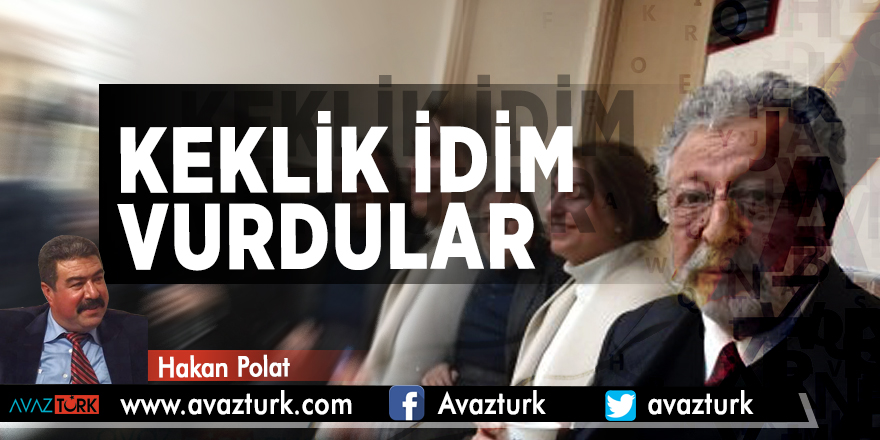 KEKLİK İDİM VURDULAR