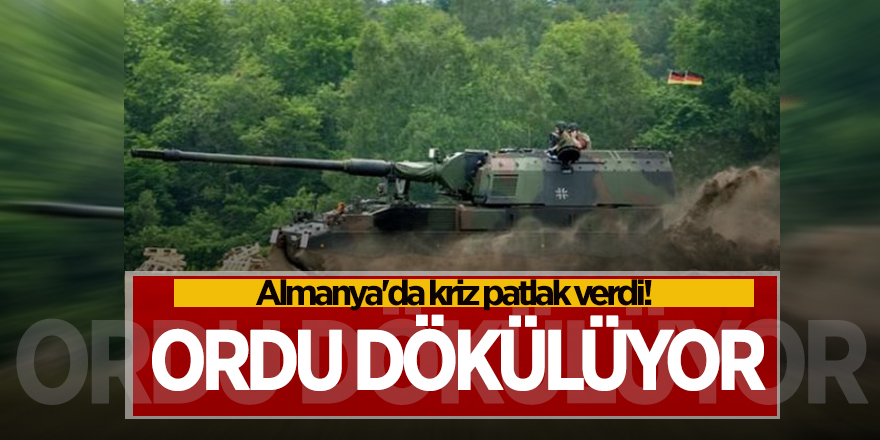 Almanya'da kriz patlak verdi! Ordu dökülüyor