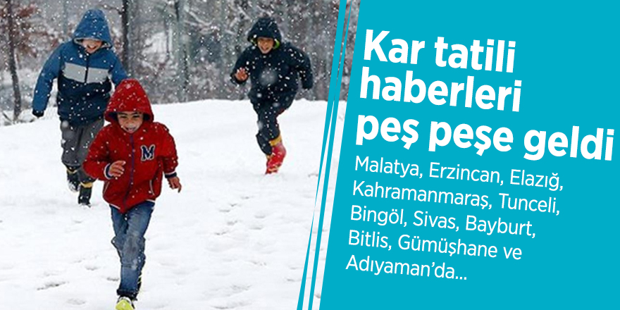 Kar tatili haberleri peş peşe geldi