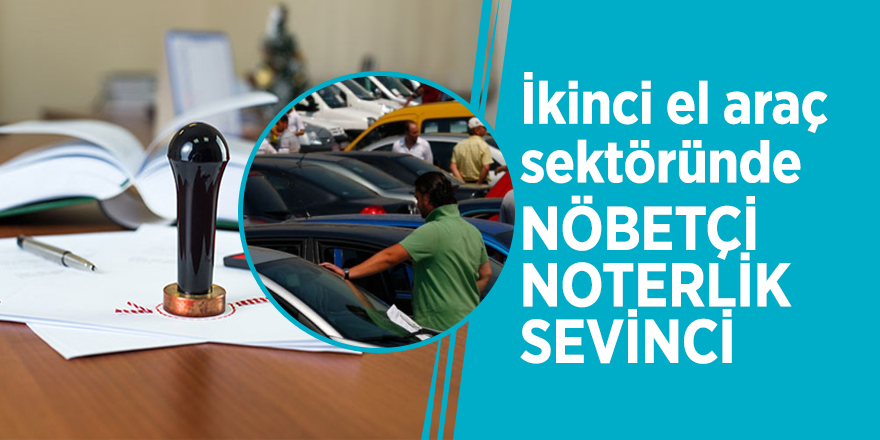 Cumartesi-Pazar günleri nöbetçi Noterler hizmet verecek mi?