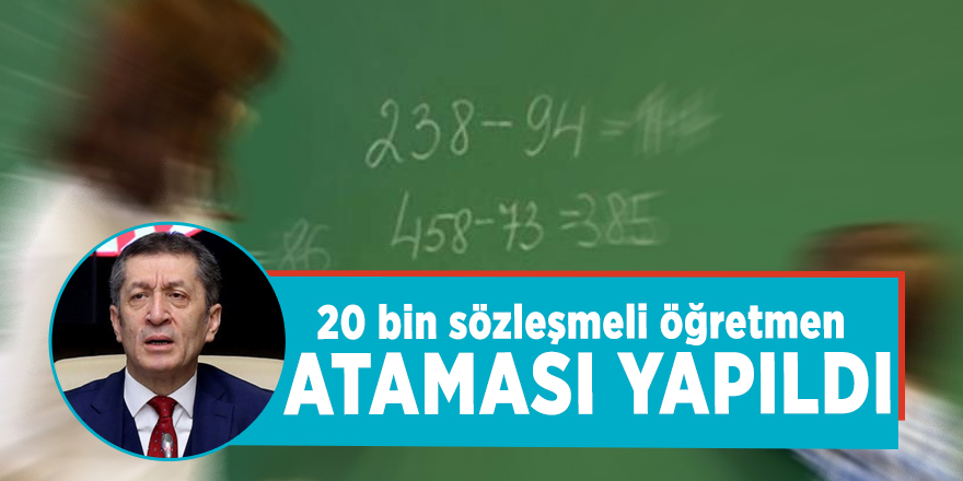 20 bin sözleşmeli öğretmen ataması yapıldı