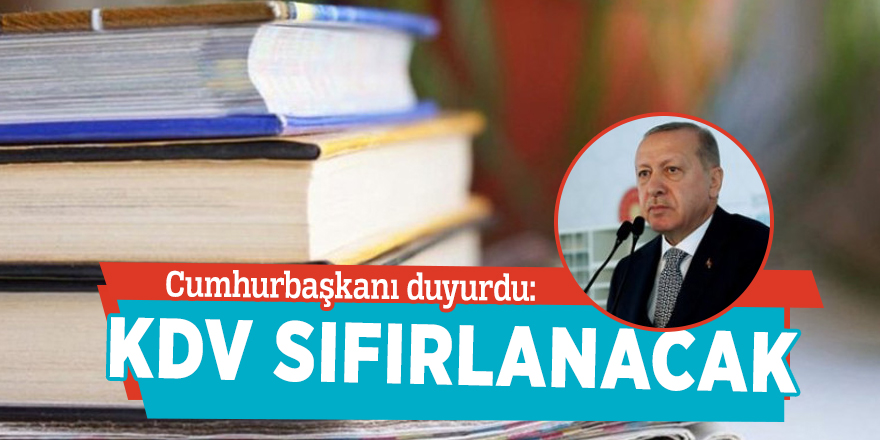 Cumhurbaşkanı duyurdu: KDV Sıfırlanacak