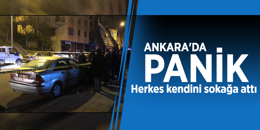 Ankara'da panik: Herkes kendini sokağa attı