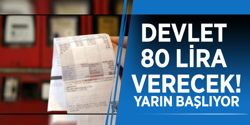 Devlet 80 lira verecek! Yarın başlıyor