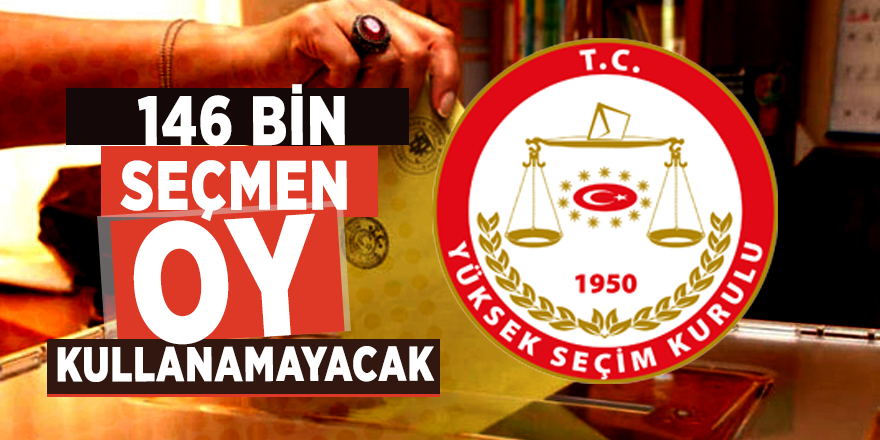 Sadi Güven açıkladı! 31 Mart'ta 146 bin seçmen oy kullanamayacak