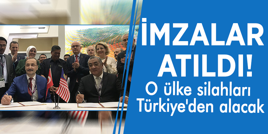 İmzalar atıldı! O ülke silahları Türkiye'den alacak
