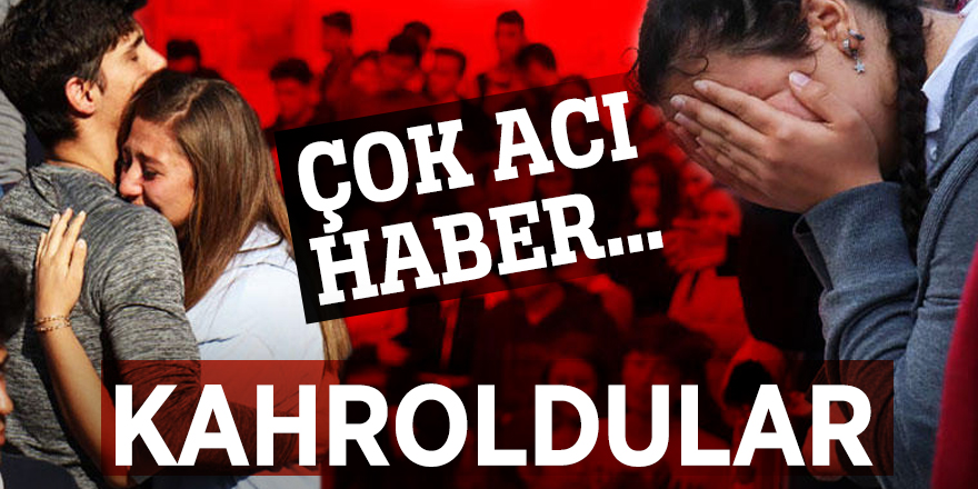 Çok acı haber... Kahroldular