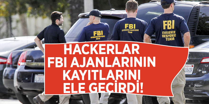 Hackerlar FBI ajanlarının kayıtlarını ele geçirdi!