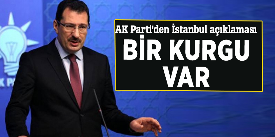 AK Parti'den İstanbul açıklaması