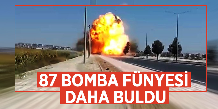 87 bomba fünyesi daha buldu