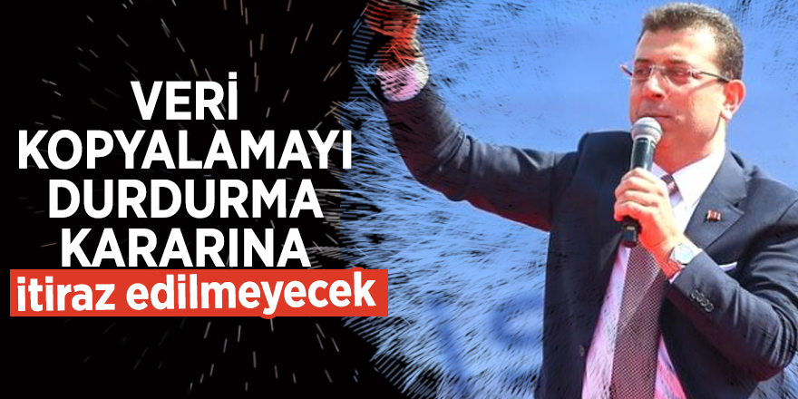 İBB Basın Sözcüsü Murat Ongun: "İtiraz edilmeyecek"