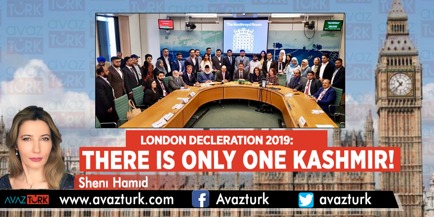 LONDON DECLERATION 2019: THERE IS ONLY ONE KASHMIR!