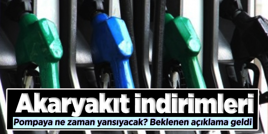 Akaryakıt indirimleri pompaya ne zaman yansıyacak? Beklenen açıklama geldi