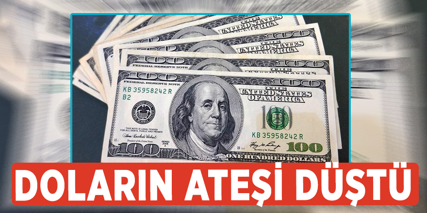 Doların ateşi düştü