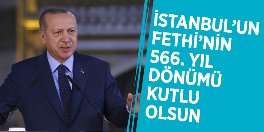 Başkan Erdoğan’dan ‘fetih’ mesajı!