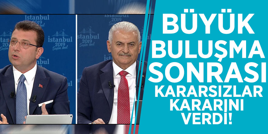 Büyük buluşma sonrası kararsızlar kararını verdi! İşte son anket sonuçları