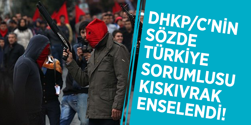 DHKP/C'nin sözde Türkiye sorumlusu kıskıvrak enselendi!