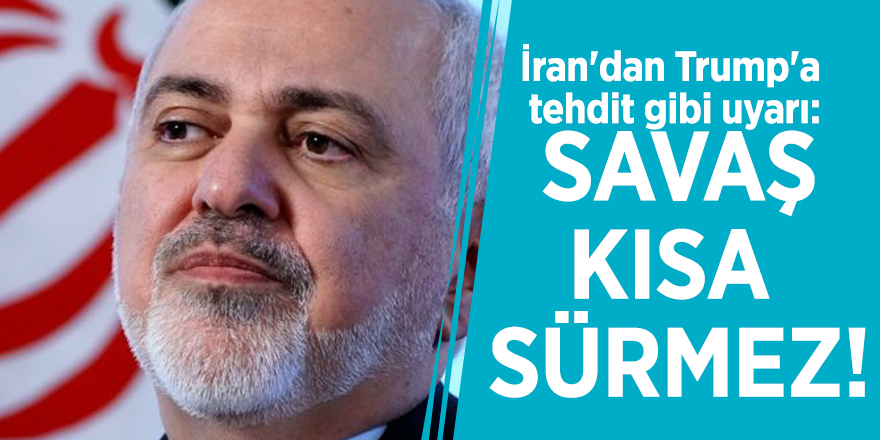 İran'dan Trump'a tehdit gibi uyarı: Savaş kısa sürmez!