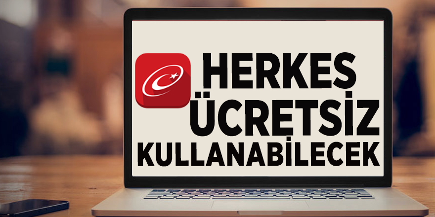 Uygulama hazır... Herkes ücretsiz kullanabilecek