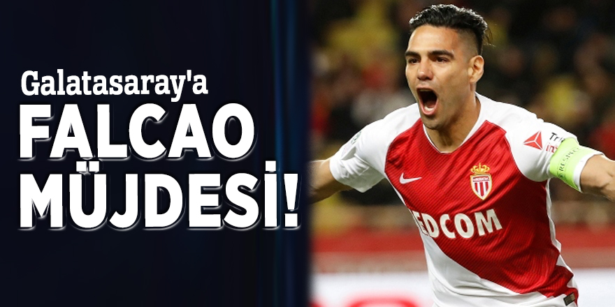 Galatasaray'a Falcao müjdesi!