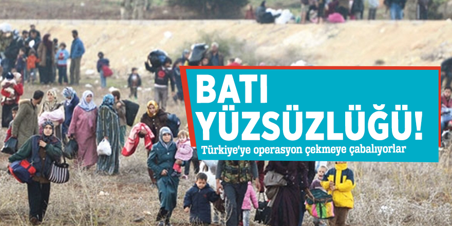 Batı yüzsüzlüğü! Türkiye'ye operasyon çekmeye çabalıyorlar