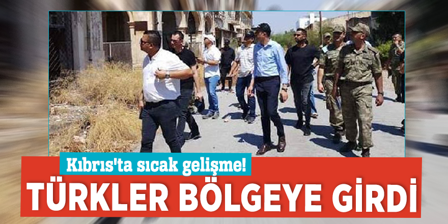 Kıbrıs'ta sıcak gelişme! Türkler bölgeye girdi