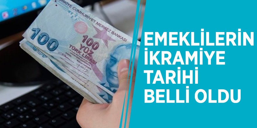 Emeklilerin ikramiye tarihi belli oldu