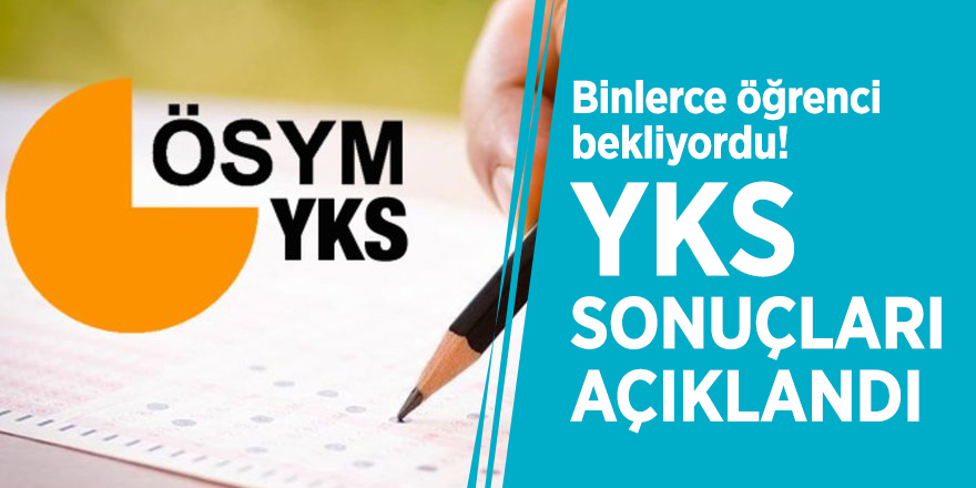 Binlerce öğrenci bekliyordu! YKS sonuçları açıklandı